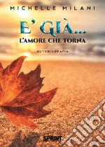 È già... L'amore che ritorna