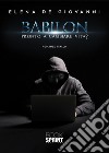 Babilon. Pronto a cambiare vita? libro