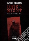 Lover's night libro di Traversa Matteo