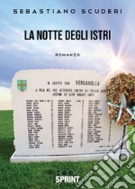 La notte degli Istri libro