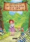 La piccola Elisa e la lupa libro