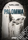 Palomma libro di Verre Filippo A.