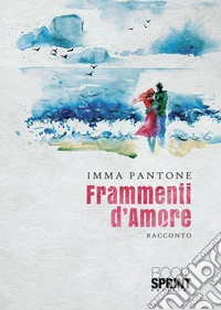 Frammenti d'amore