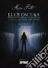 Luce oscura libro