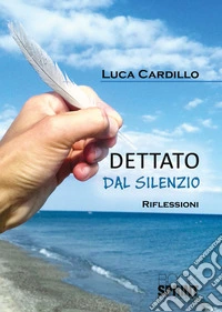 Dettato dal silenzio