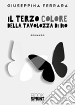 Il terzo colore della tavolozza di Dio libro