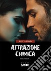 Attrazione chimica libro