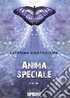 Anima speciale libro