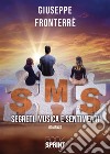 SMS. Segreti, musica e sentimenti libro