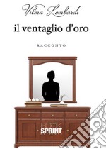 Il ventaglio d'oro libro