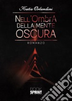 Nell'ombra della mente oscura