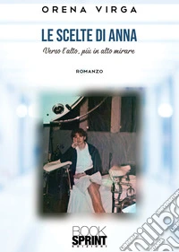 Le scelte di Anna libro