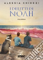 I delitti di Noah libro