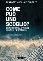 Come può uno scoglio?