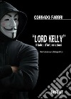 Lord Kelly. Il ladro d'informazioni libro