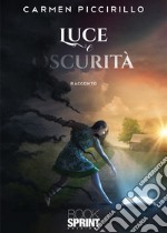 Luce e oscurità libro