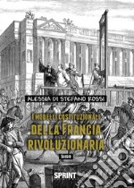 I modelli costituzionali della Francia rivoluzionaria