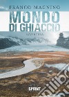 Mondo di ghiaccio libro