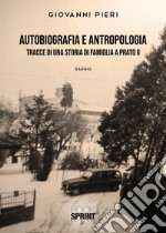 Autobiografia e antropologia: tracce di una storia di famiglia a Prato