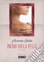 Inciso sulla pelle libro