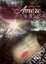 Amore muove il sole e le altre stelle libro