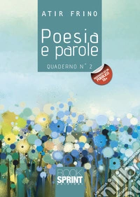Poesia e parole. Vol. 2 libro