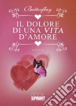 Il dolore di una vita d'amore