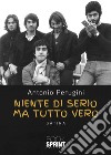 Niente di serio ma tutto vero libro