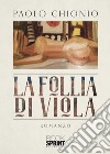 La follia di Viola libro