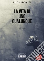 La vita di uno qualunque libro