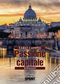 Passione capitale