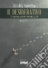 Il desiderativo. Cercare di scrivere per immagini libro di Saletta Attilio