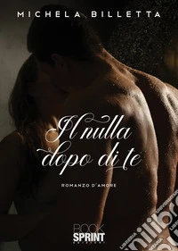 Il nulla dopo di te libro