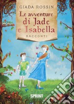 Le avventure di Jade e Isabella