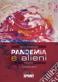 Pandemia e alieni libro