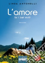 L'amore ha i suoi occhi libro