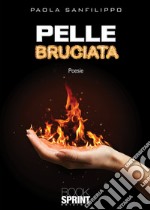 Pelle bruciata libro