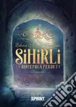 Sihirli - La discepola perduta libro