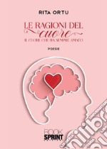 Le ragioni del cuore libro