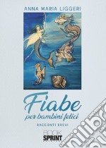 Fiabe per bambini felici