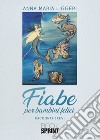 Fiabe per bambini felici libro