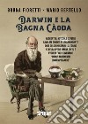 Darwin e la bagna càoda libro