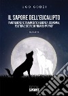 Il sapore dell'eucalipto libro