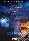 La magia della mia fantasia libro