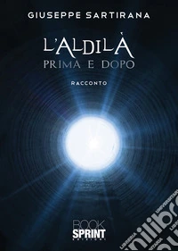 L'aldilà prima e dopo