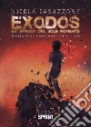 Exodos. La strada del sole morente libro