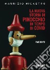 La nuova storia di Pinocchio in tempo di Covid libro