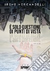 È solo questione di punti di vista libro