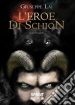 L'eroe di Schion libro