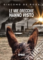 Le mie orecchie hanno visto libro